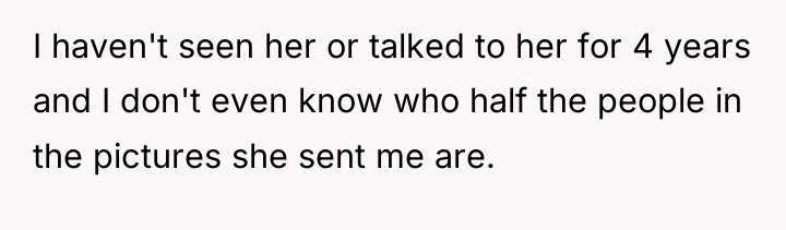I haven't seen her or talked to her for 4...