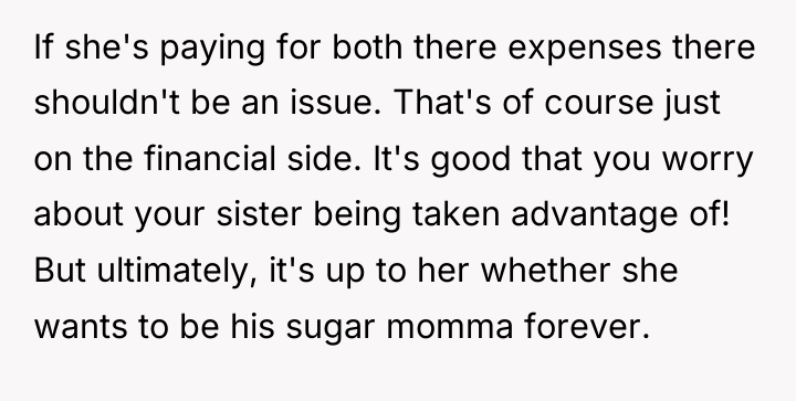 If she's paying for both there expenses there shouldn't be...