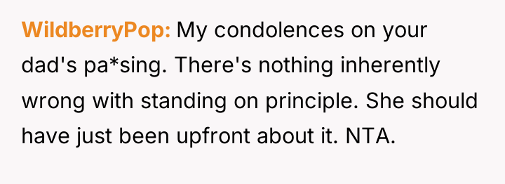 WildberryPop My condolences on your dad's pa*sing. There's nothing inherently...
