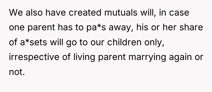 We also have created mutuals will, in case one parent...
