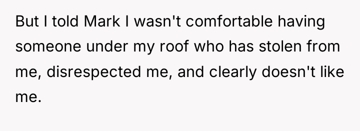 But I told Mark I wasn't comfortable having someone under...