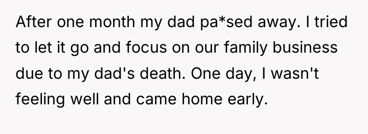 After one month my dad pa*sed away. I tried to...