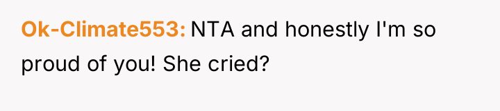 Ok-Climate553 NTA and honestly I'm so proud of you! She...