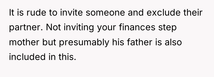 It is rude to invite someone and exclude their partner....