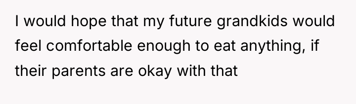 I would hope that my future grandkids would feel comfortable...