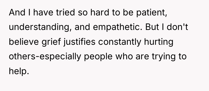 And I have tried so hard to be patient, understanding,...