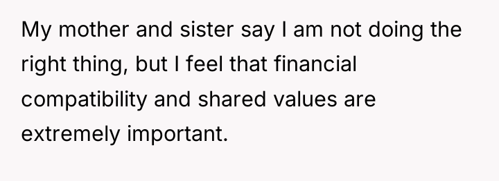 My mother and sister say I am not doing the...