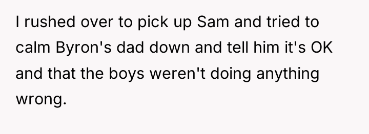 I rushed over to pick up Sam and tried to...