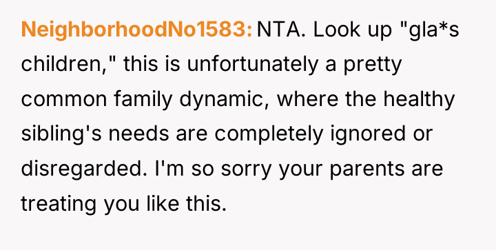 NeighborhoodNo1583 NTA. Look up "gla*s children," this is unfortunately a...