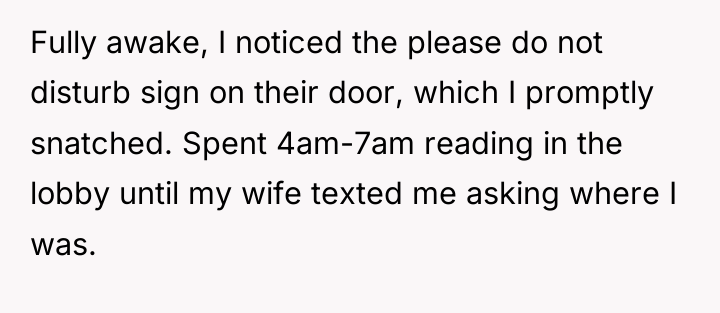 Fully awake, I noticed the please do not disturb sign...