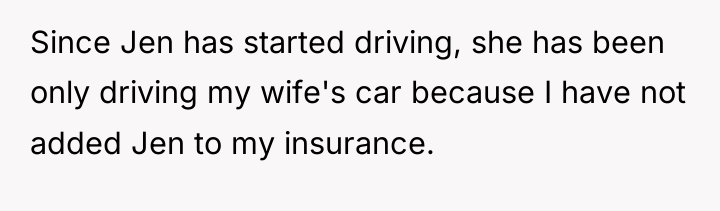 Since Jen has started driving, she has been only driving...