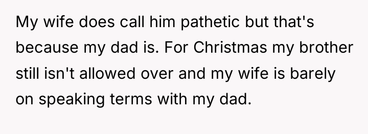 My wife does call him pathetic but that's because my...