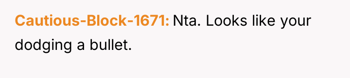 Cautious-Block-1671 Nta. Looks like your dodging a bullet.