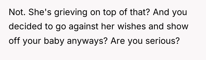 Not. She's grieving on top of that? And you decided...