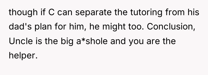 though if C can separate the tutoring from his dad's...