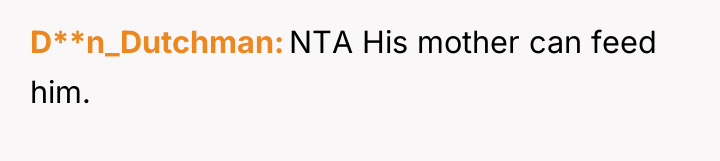D**n_Dutchman NTA His mother can feed him.