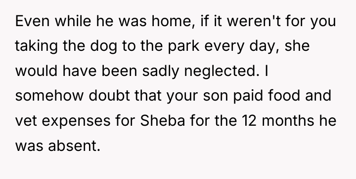 Even while he was home, if it weren't for you...