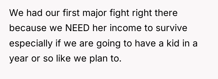 We had our first major fight right there because we...