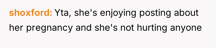 shoxford Yta, she's enjoying posting about her pregnancy and she's...