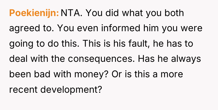 Poekienijn NTA. You did what you both agreed to. You...
