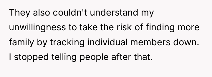 They also couldn't understand my unwillingness to take the risk...