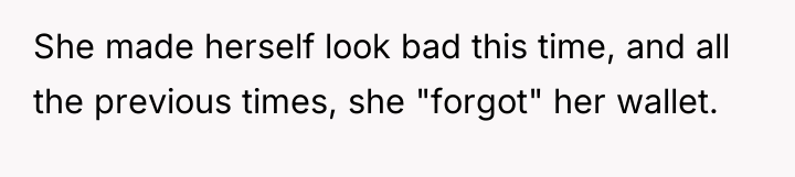 She made herself look bad this time, and all the...
