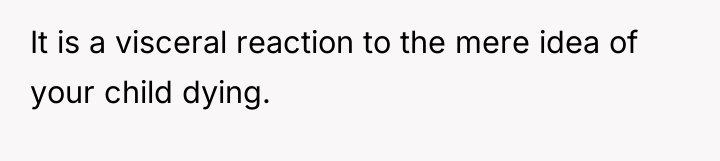 It is a visceral reaction to the mere idea of...