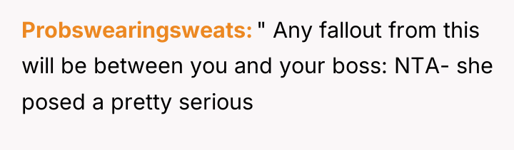 Probswearingsweats " Any fallout from this will be between you...