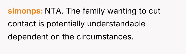 simonps NTA. The family wanting to cut contact is potentially...