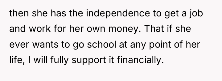 then she has the independence to get a job and...