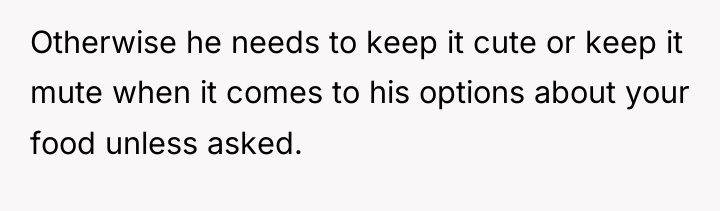 Otherwise he needs to keep it cute or keep it...
