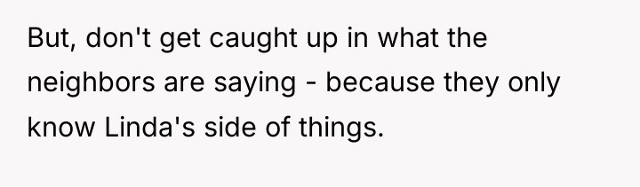 But, don't get caught up in what the neighbors are...