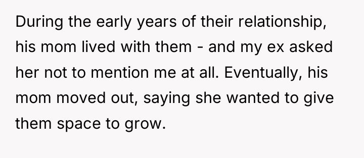 During the early years of their relationship, his mom lived...