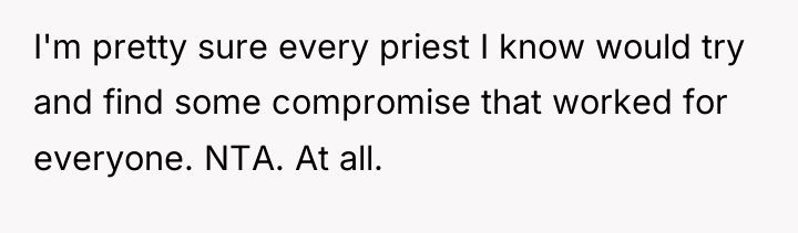 I'm pretty sure every priest I know would try and...