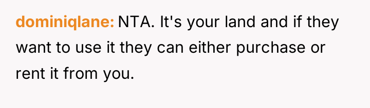 dominiqlane NTA. It's your land and if they want to...