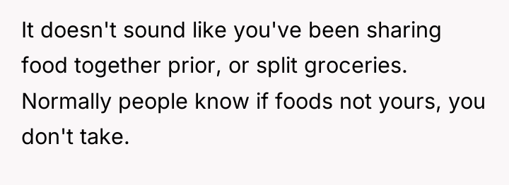 It doesn't sound like you've been sharing food together prior,...