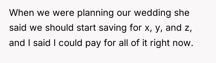 When we were planning our wedding she said we should...