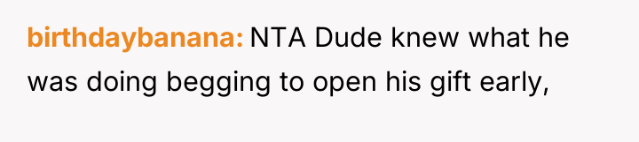 birthdaybanana NTA Dude knew what he was doing begging to...