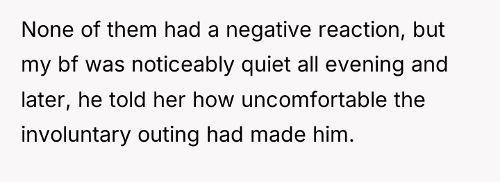 None of them had a negative reaction, but my bf...