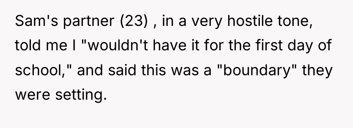 Sam's partner (23) , in a very hostile tone, told...