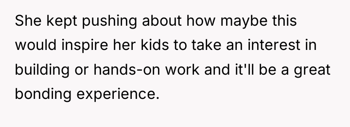 She kept pushing about how maybe this would inspire her...