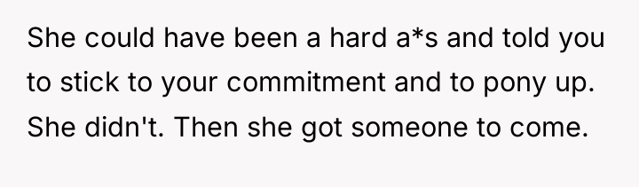 She could have been a hard a*s and told you...