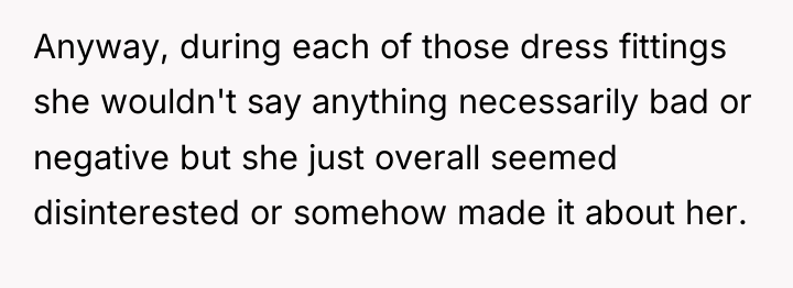 Anyway, during each of those dress fittings she wouldn't say...