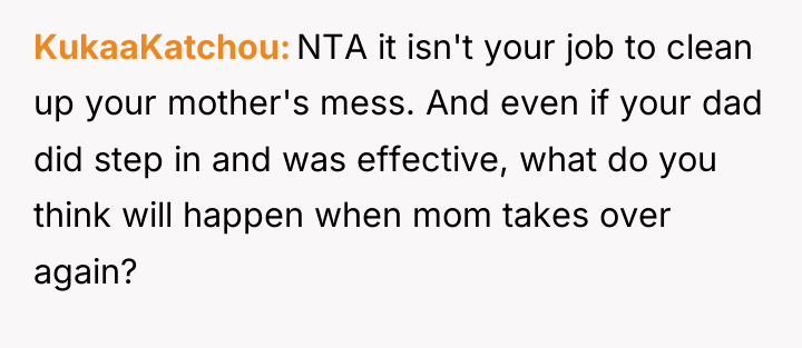 KukaaKatchou NTA it isn't your job to clean up your...