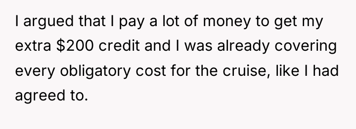 I argued that I pay a lot of money to...