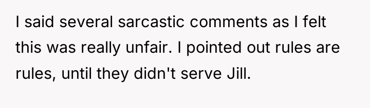 I said several sarcastic comments as I felt this was...