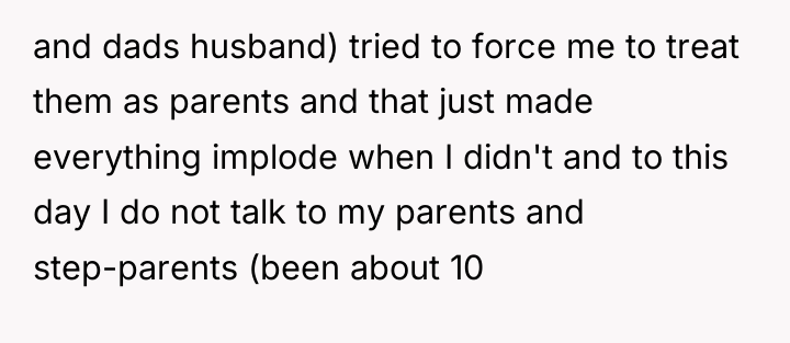 and dads husband) tried to force me to treat them...