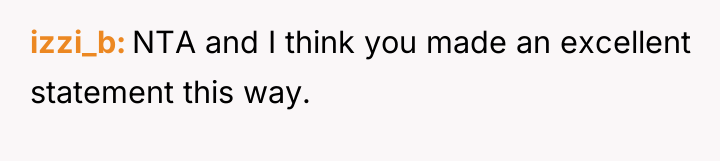 izzi_b NTA and I think you made an excellent statement...