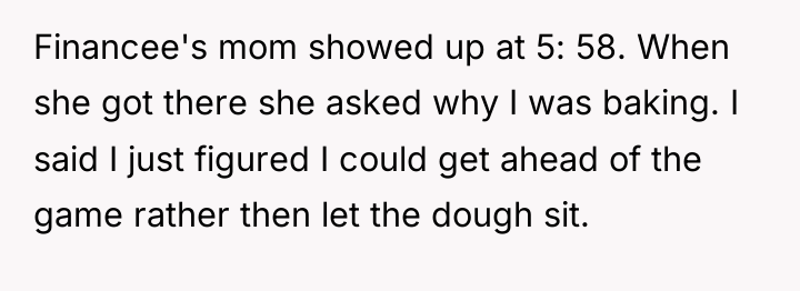 Financee's mom showed up at 5: 58. When she got...
