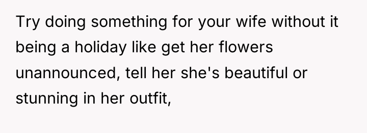 Try doing something for your wife without it being a...
